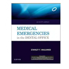 Medical Emergencies in the Dental Office;7th Edition2015 By Malamed