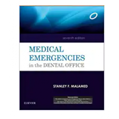 Medical Emergencies in the Dental Office;7th Edition2015 By Malamed