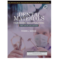 Dental Materials:Foundations and Applications;1st(South Asia)Edition 2016 By Powers