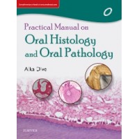 Practical Manual on Oral Histology and Oral Pathology;1st Edition 2018 By Alka Mukund Dive