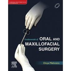 Fundamentals of Oral and Maxillofacial Surgery;1st Edition 2020 By Divya Mehrotra