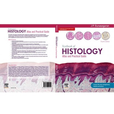 Textbook of Histology Atlas and Practical Guide;4th Edition 2020 By J.P. Gunasegaran