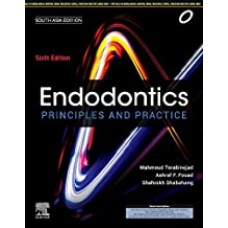 Endodontics: Principles and Practice;6th(South Asia) Edition 2020 By Mahmoud Torabinejad, Ashraf F. Fouad,Shahrokh Shabahang