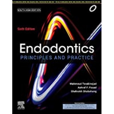 Endodontics: Principles and Practice;6th(South Asia) Edition 2020 By Mahmoud Torabinejad, Ashraf F. Fouad,Shahrokh Shabahang