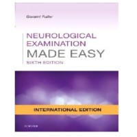 Neurological Examination Made Easy;6th(International) Edition By Fuller