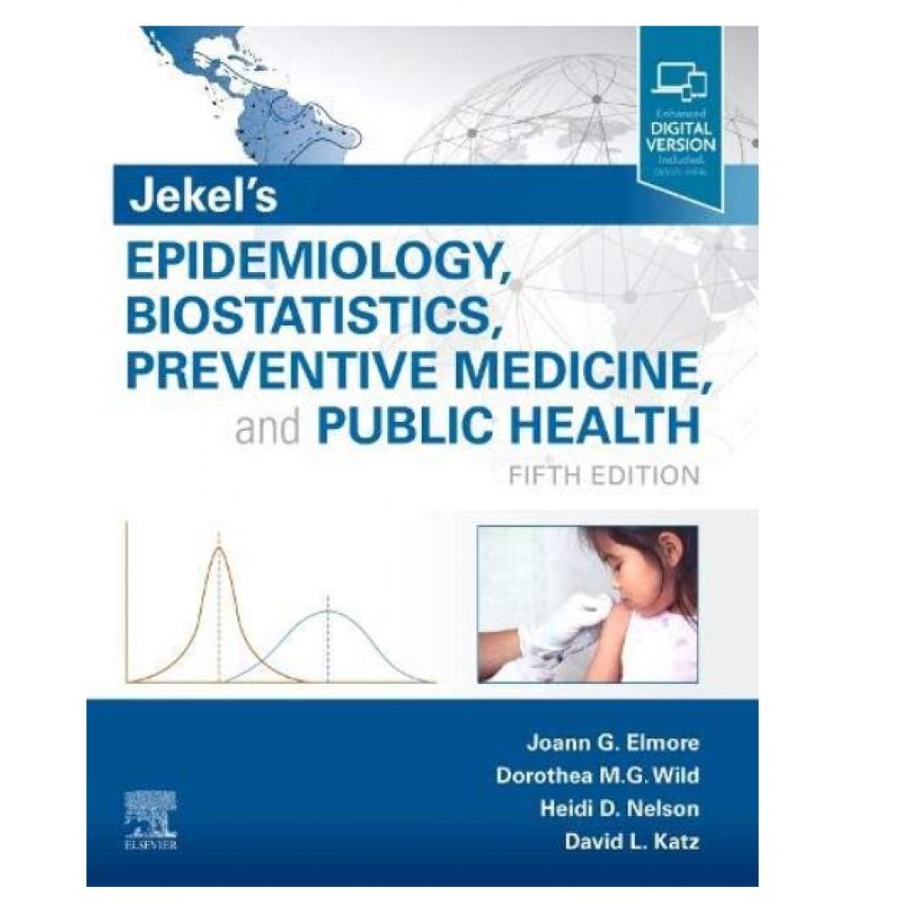 Jekel's Epidemiology Biostatistics Preventive Medicine and Public Health;5th Edition 2020 by Joann G. Elmore