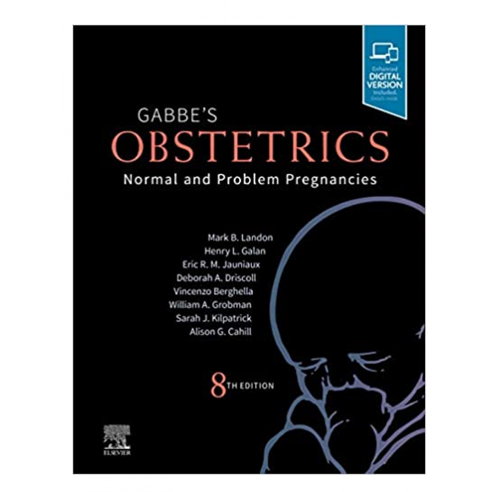 Gabbe's Obstetrics (Normal And Problem Pregnancies); 8th Edition 2021 By Mark Landon & Henry Galan