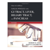 Odze and Goldbloom Surgical Pathology of the GI Tract, Liver, Biliary Tract and Pancreas;4th Edition 2022 by Robert D. Odze & John R. Goldblum