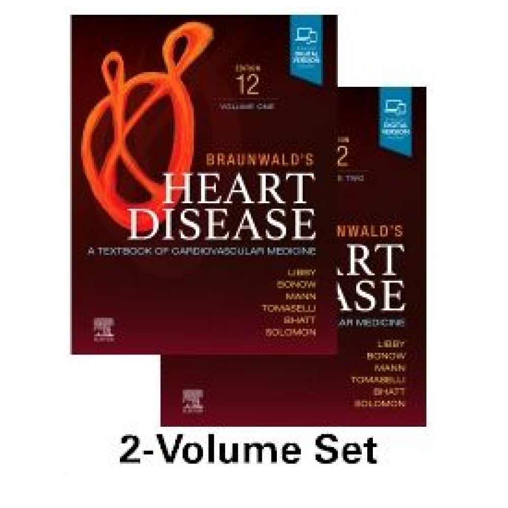 Braunwald's Heart Disease (2 Vol Set);12th Edition 2021 by Peter Libby