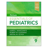 Nelson Essentials of Pediatrics;9th Edition 2022 By Robert M. Kliegman & Karen J. Marcdante