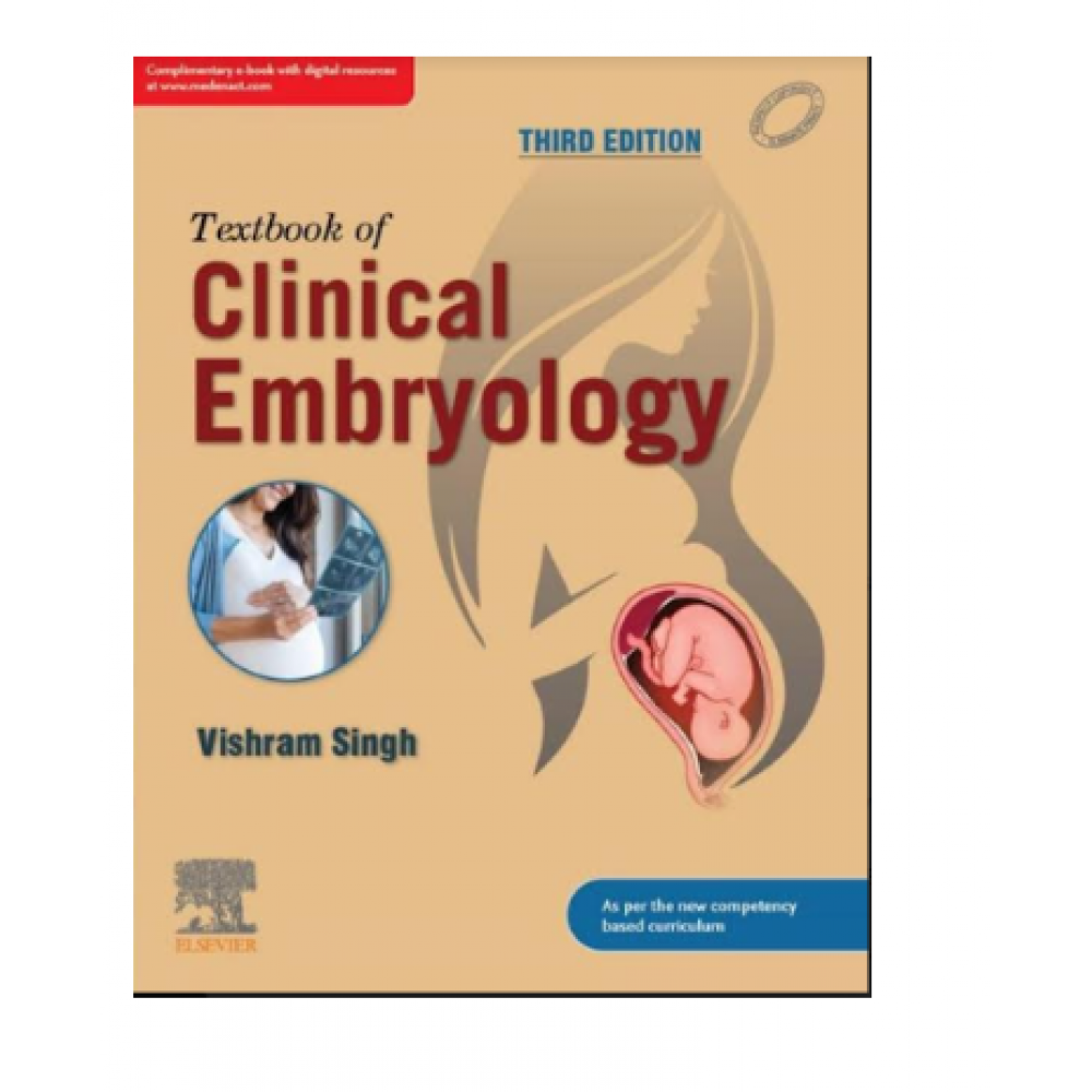 Textbook of Clinical Embryology;3rd Edition 2022 by Vishram Singh