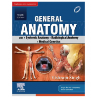 General Anatomy with Systemic Anatomy, Radiological Anatomy,Medical Genetics;4th Edition 2023 By Vishram Singh