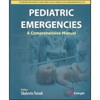 Pediatric Emergencies: A Comprehensive Manual;1st Edition 2025 by Sibabratta Patnaik