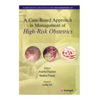 Case Based Approach in Management of High Risk Obstetrics;1st Edition 2026 by Anahita Chauhan & Madhva Prasad