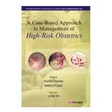Case Based Approach in Management of High Risk Obstetrics;1st Edition 2026 by Anahita Chauhan & Madhva Prasad