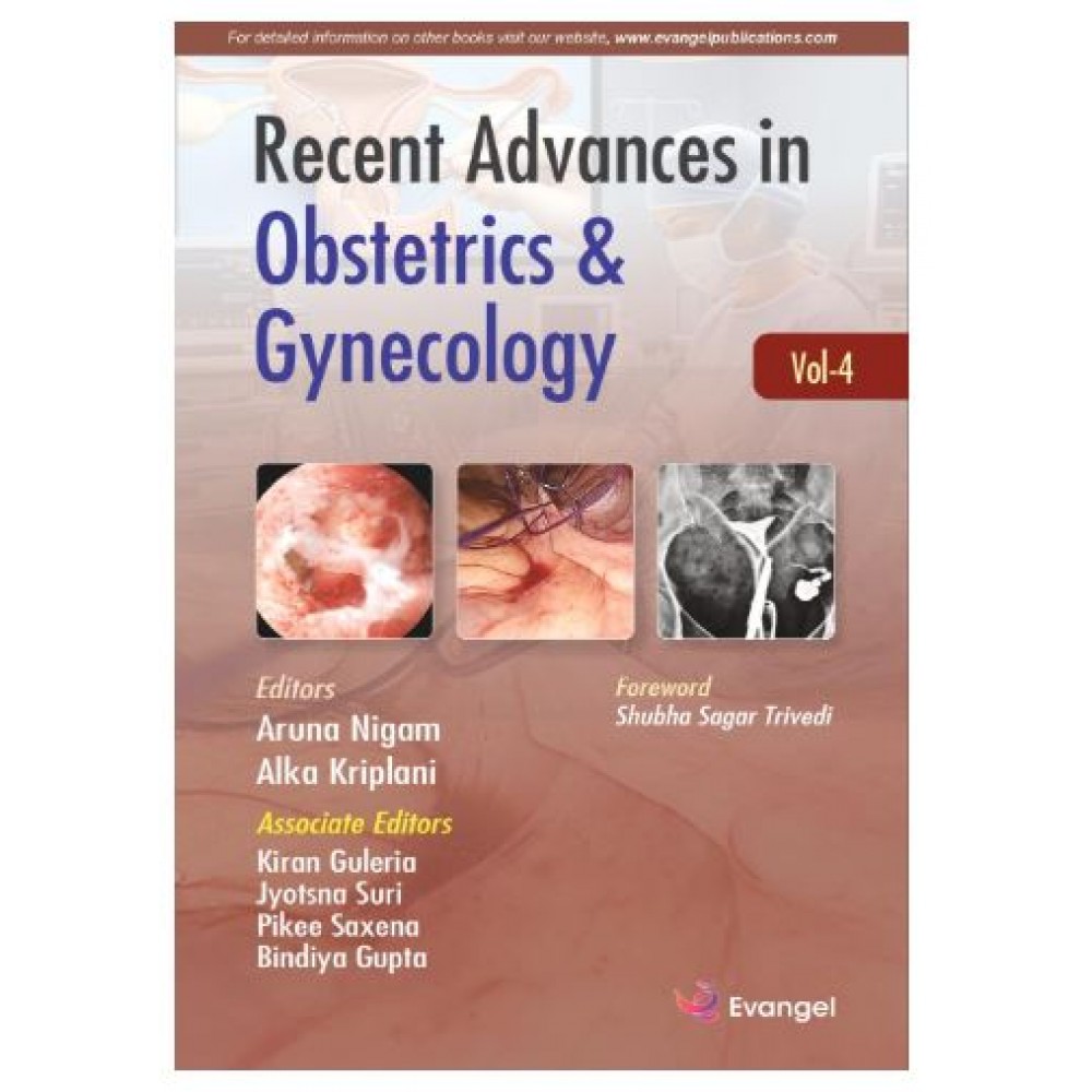 Recent Advances in Obstetrics and Gynecology (Vol 4);1st Edition 2026 by Aruna Nigam & Alka Kriplani