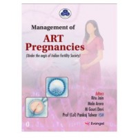 Management of ART Pregnancies;1st Edition 2026 by Ritu Jain, Mala Arora, M Gouri Devi & Prof(Col) Pankaj Talwar VMS