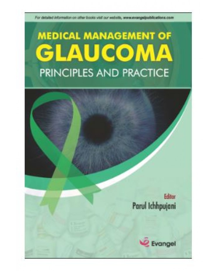 Medical Management of Glaucoma Principles and Practice;1st Edition 2026 by Parul Ichhpujani