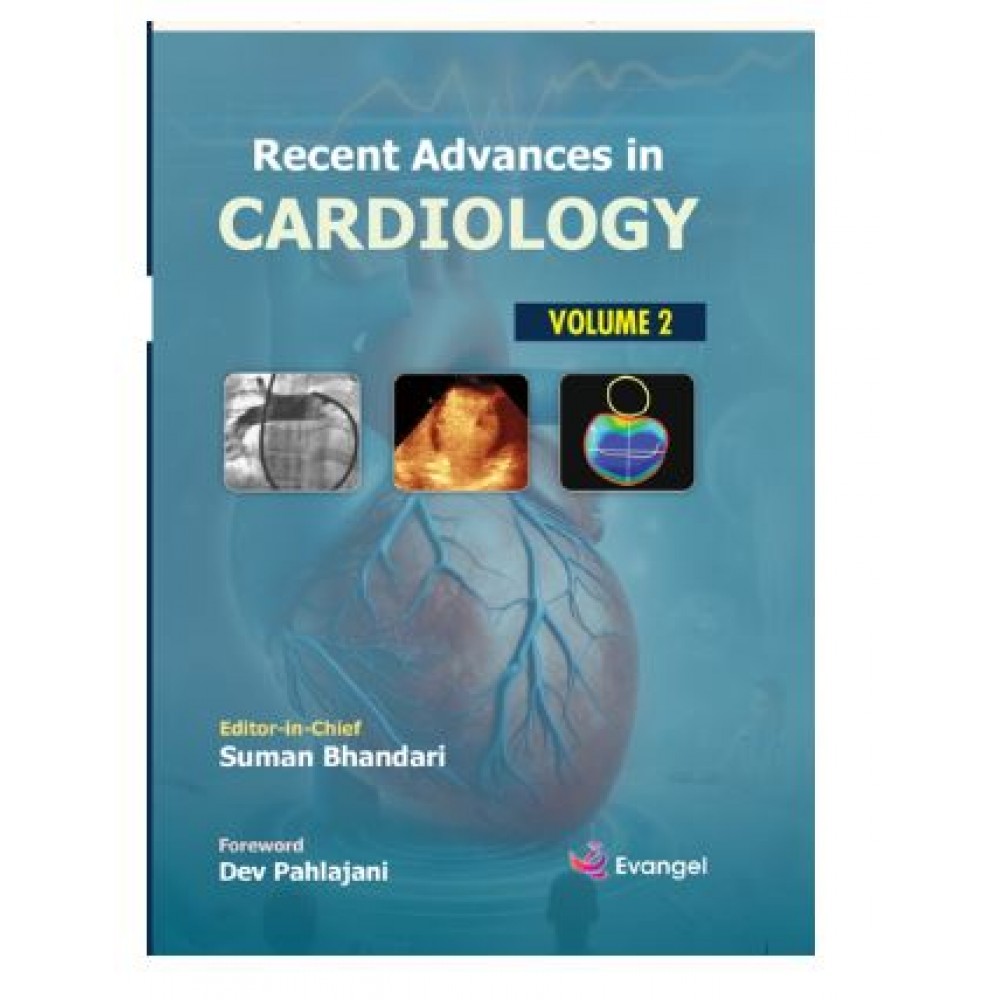 Recent Advances in Cardiology (Vol. 2);1st Edition 2025 by Suman Bhandari