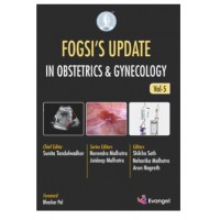 FOGSI’s Update in Obstetrics & Gynecology(Vol 5):1st Edition 2026 by Sunita Tandulwadkar, Narendra Malhotra & Jaideep Malhotra
