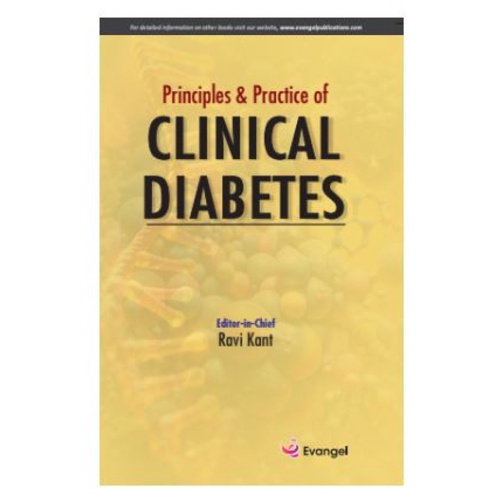 Principles and Practice of Clinical Diabetes;1st Edition 2025 by Ravi Kant