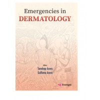 Emergencies in Dermatology;1st Edition 2026 by Sandeep Arora & Gulhima Arora