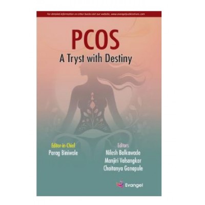 PCOS A Tryst with Destiny;1st Edition 2026 by Parag Biniwale, Nilesh Balkawade & Manjiri Valsangkar