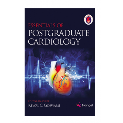 Essentials of Postgraduate Cardiology(Cardiological Society of India);1st Edition 2018 By Kewal C Goswami