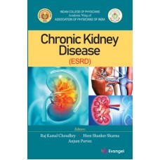 Chronic Kidney Disease;1st Edition 2020 By Raj Kamal Choudhry, Hem Shanker Sharma, Anjum Pervez