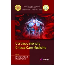 Cardiopulmonary Critical Care Medicine;1st Edition 2020 By Devendra P Singh, Manish Kumar