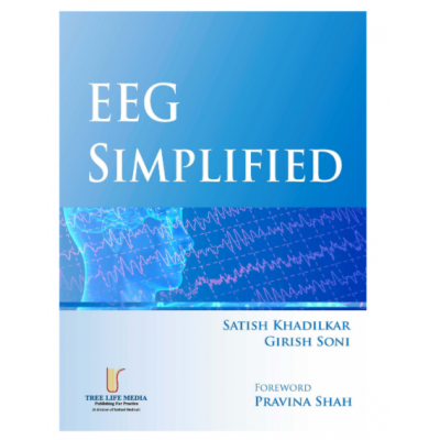 EEG Simplified;1st Edition;2017 By Satish Khadilkar & Girish Soni 