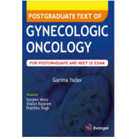 Postgraduate Text of Gynecologic Oncology for Postgraduate & NEET SS Exam;1st Edition 2021 By Garima Yadav