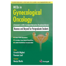 MCQs in Gynecological Oncology:Nuances and Beyond for Postgraduate Students;1st Edition 2022 by Urvashi Miglani & Poonam Laul