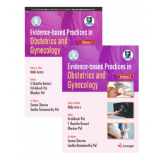 Evidence-based Practices in Obstetrics and Gynecology (2 Volume set);1st Edition 2023 by Mala Arora, S Shantha Kumari & Hrishikesh Pai