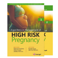 Algorithms in Management of High-Risk Pregnancy (2 Volume Set);1st Edition 2022 By Narendra Malhotra, Jaideep Malhotra & S Shantha Kumari