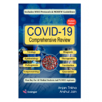 COVID-19 Comprehensive Review;1st Edition 2021 by Anjan Trikha & Anshul Jain