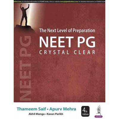 The Next Level Of Preparation NEET PG Crystal Clear (2016-2022);4th Edition 2023 By Thameem Saif & Apurv Mehra