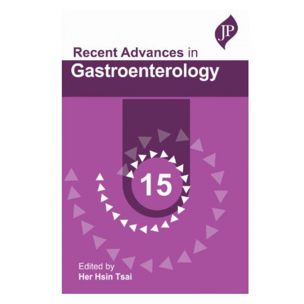 Recent Advances In Gastroenterology 15;1st Edition 2025 by Her Hsin Tsai