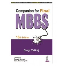 Companion for Final MBBS;16th Edition 2025 by Singi Yatiraj & Roopali Somani