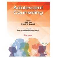 Adolescent Counseling;2nd Edition 2025 by MKC Nair & Preeti M Galagali