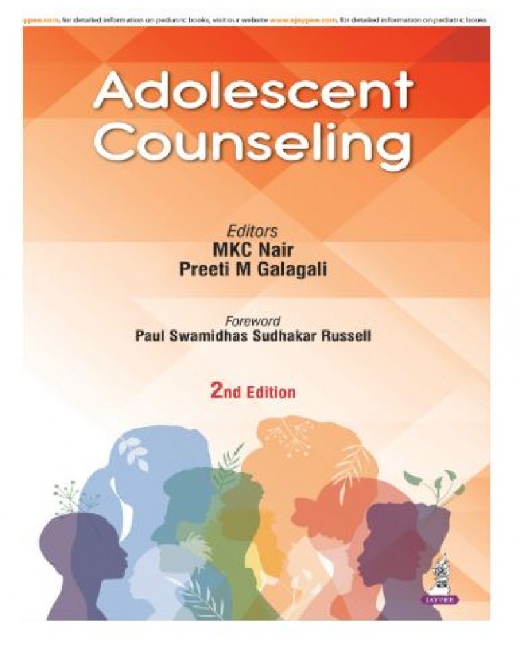 Adolescent Counseling;2nd Edition 2025 by MKC Nair & Preeti M Galagali