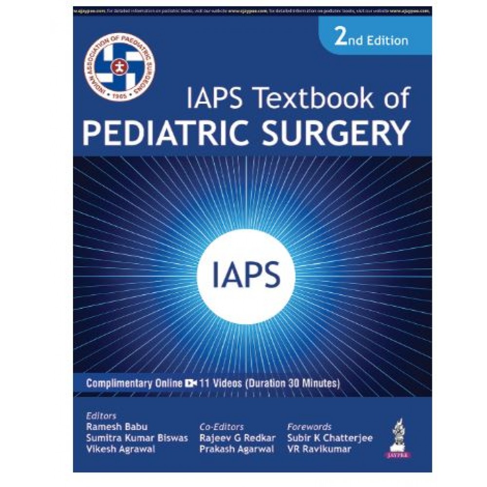 IAPS Textbook of Pediatric Surgery;2nd Edition 2026 by Ramesh Babu, Sumitra Kumar Biswas & Vikesh Agrawal