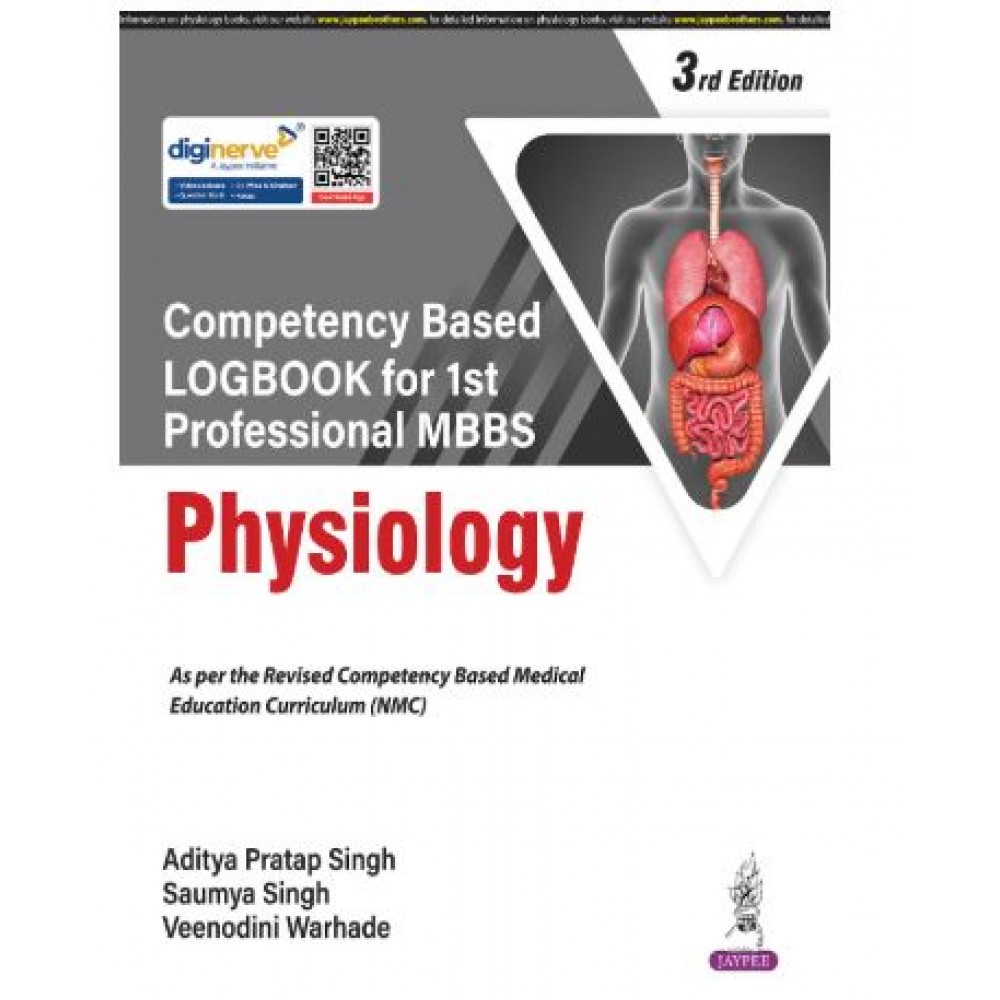 Competency Based Logbook for 1st Professional MBBS Physiology;3rd Edition 2026 by Aditya Pratap Singh, Saumya Singh & Veenodini Warhade