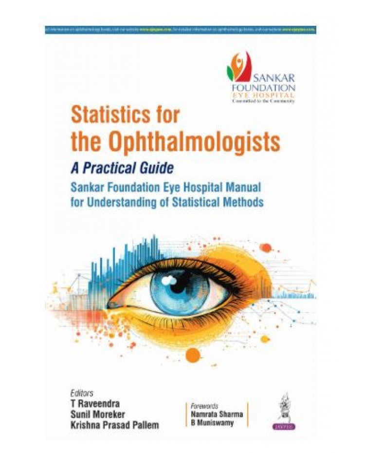 Statistics For The Ophthalmologists: A Practical Guide;1st Edition 2026 By T Raveendra