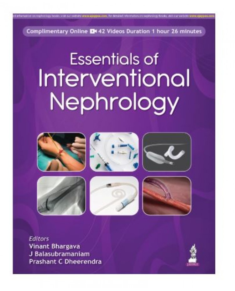 Essentials of Interventional Nephrology;1st Edition 2026 by Vinant Bhargava, J Balasubramaniam & Prashant C