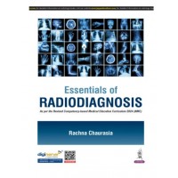 Essentials of Radiodiagnosis;1st Edition 2025 by Rachana Chaurasia