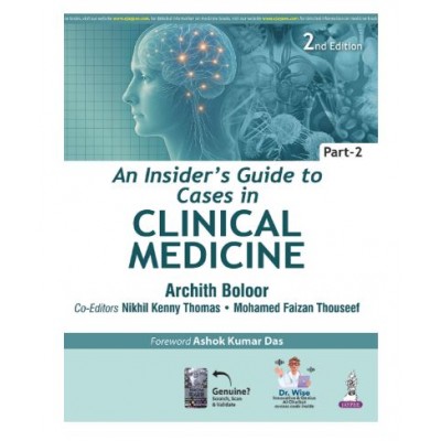 An Insider’s Guide to Clinical Medicine(Part-2);3rd Edition 2026 by Archith Boloor, Nikhil Kenny Thomas & Mohamed Faizan Thouseef