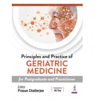 Principles and Practice of Geriatric Medicine;1st Edition 2026 by Prasun Chatterjee