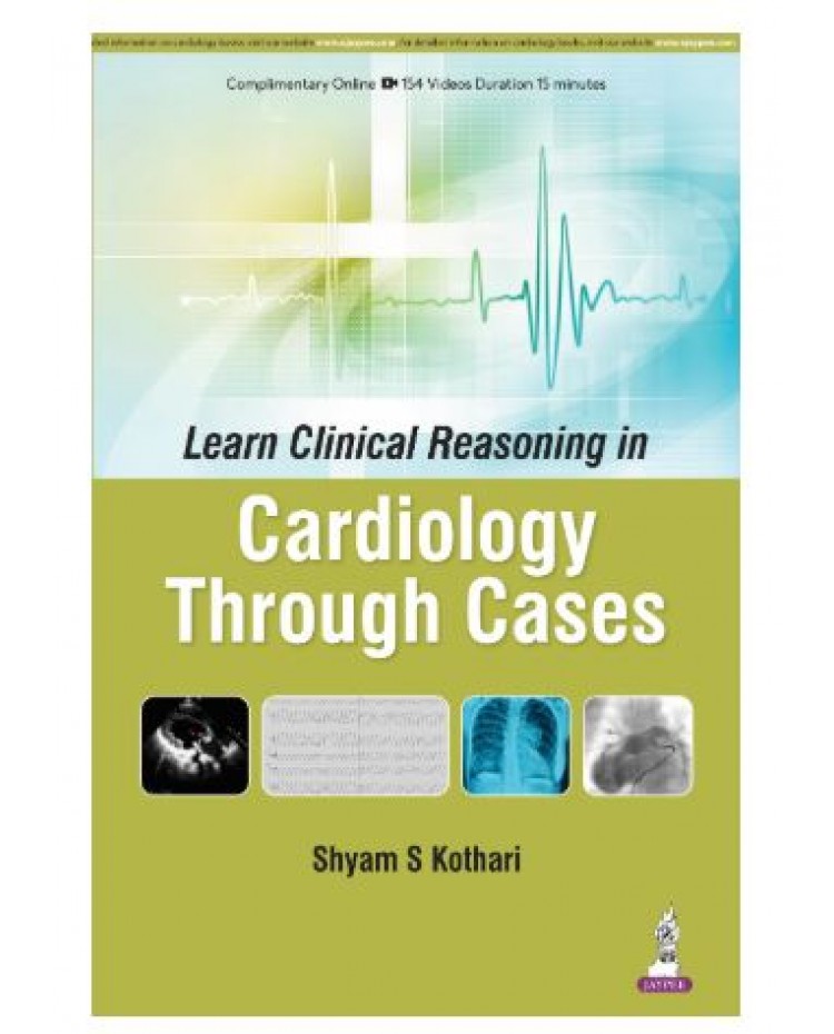 Learn Clinical Reasoning in Cardiology Through Cases;1st Edition 2026 by Shyam S Kothari 