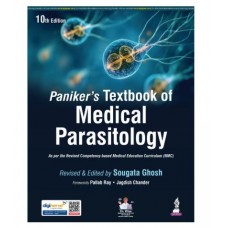 Paniker's Textbook of Medical Parasitology;10th Edition 2026 by Sougata Ghosh